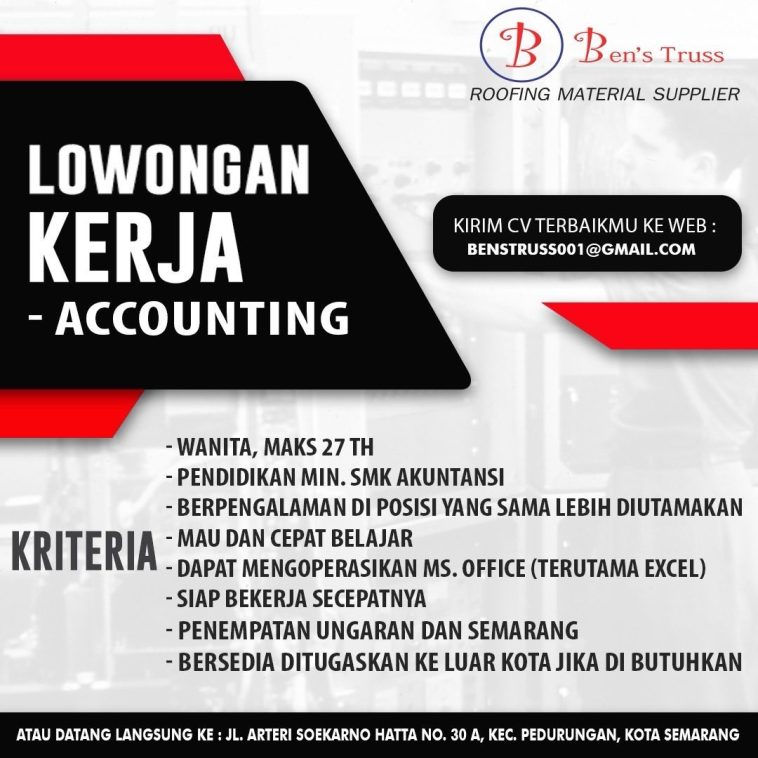 LOWKER: Lowongan accounting di Ben's Truss Loker accounting, Ekonomi Bisnis, lulusan sma/smk, swasta