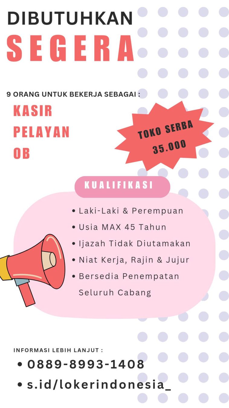 LOWKER: Dibutuhkan segera Kasir, Pelayan & OB Loker kasir, lulusan sma/smk, lulusan smp, OB, office boy, Pelayan, swasta
